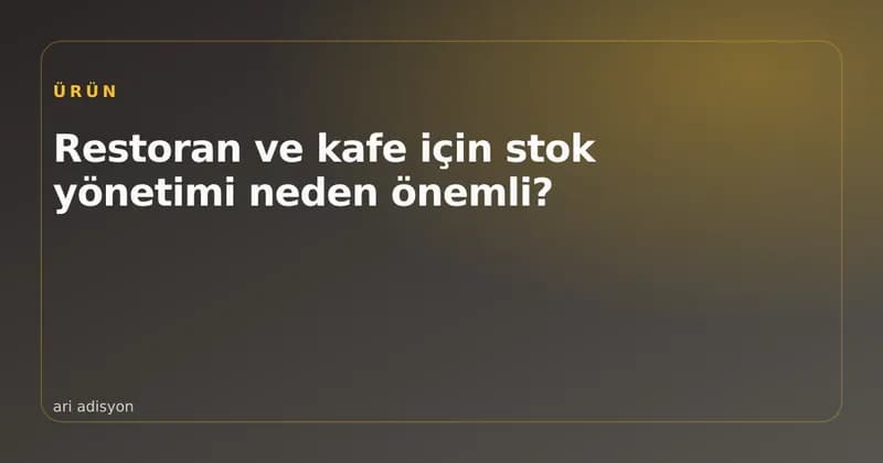 Depoda kahve çekirdeği ve stok sayımı