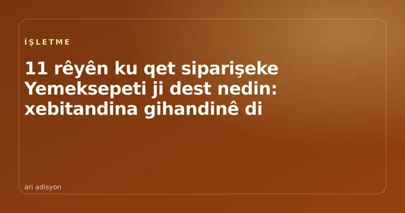 Wêneya bergê li ser birêvebirina siparîşên gihandinê di saeta qerebalix de