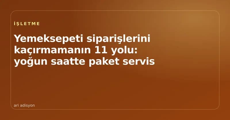 Yoğun saatte paket servis siparişlerini yönetmeye dair kapak görseli