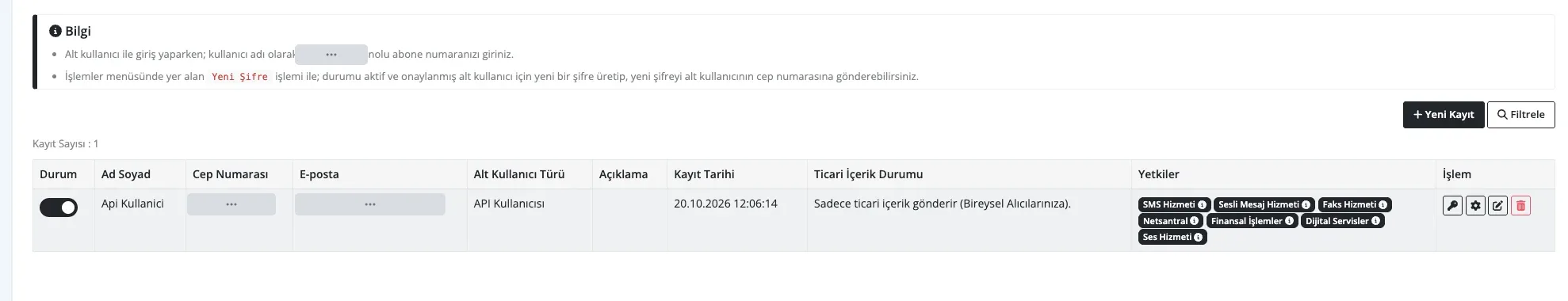 NetGSM alt kullanıcı listesi: API Kullanıcısı türünde, yetkilerinde Netsantral olan kullanıcı